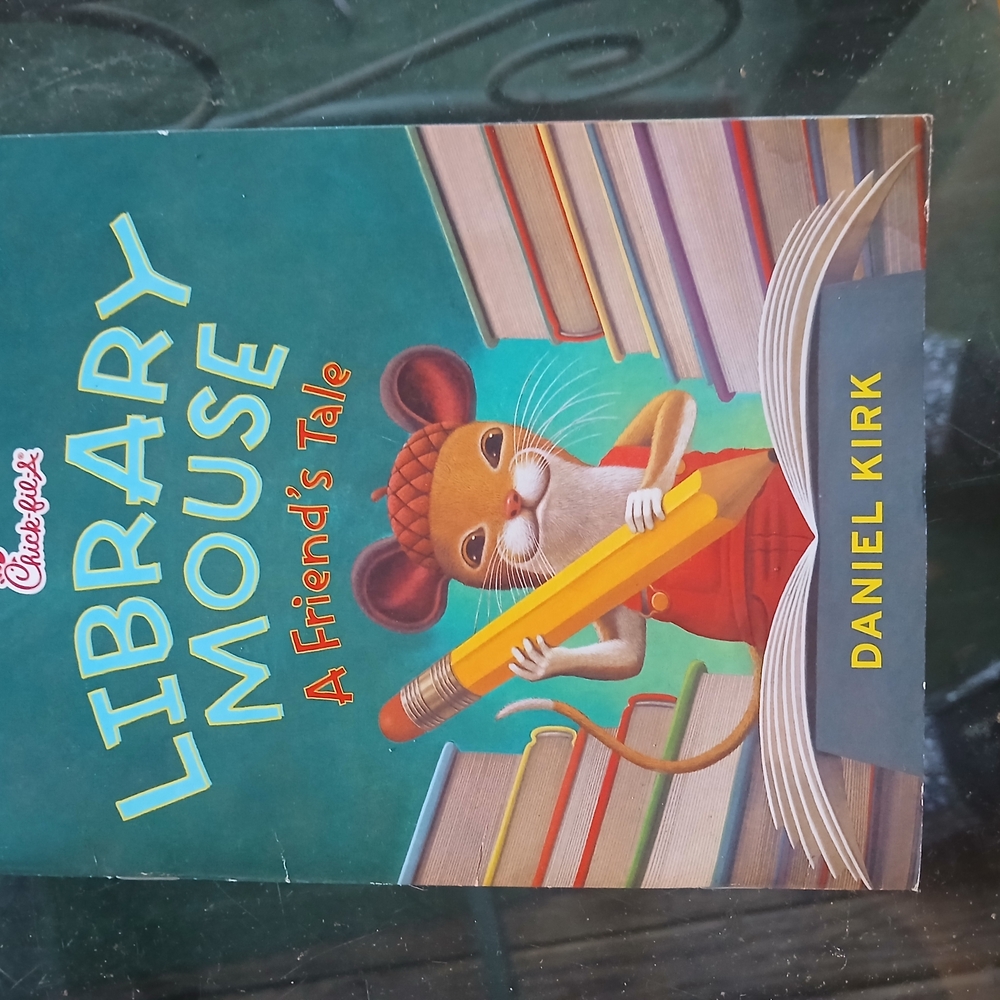 Library Mouse: A Friend's Tale Book by Daniel Kirk